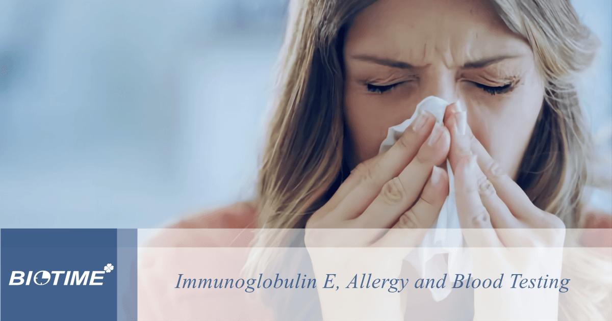 Alergia a la inmunoglobulina E, y análisis de sangre
